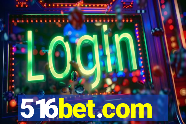 516bet.com