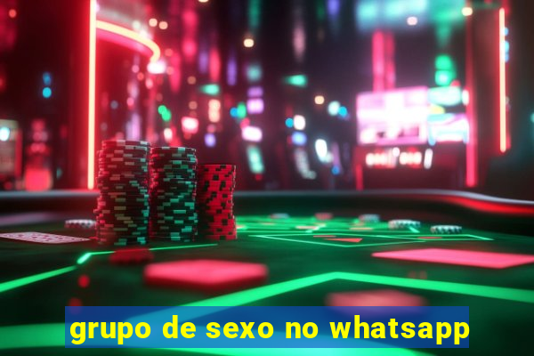 grupo de sexo no whatsapp