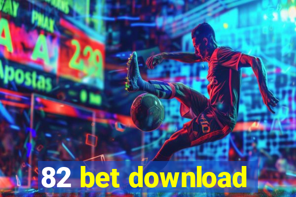 82 bet download