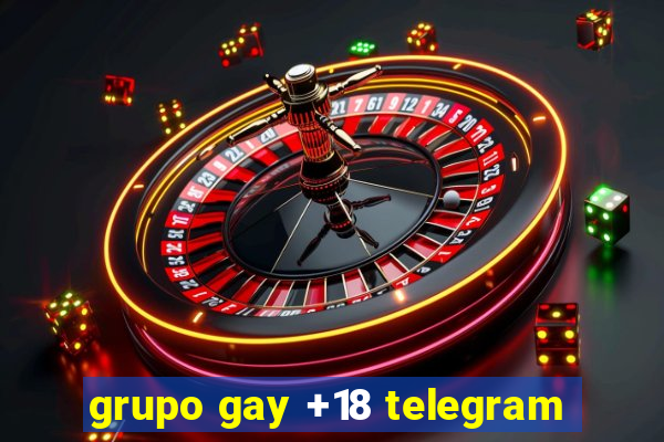 grupo gay +18 telegram