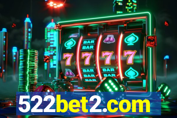 522bet2.com