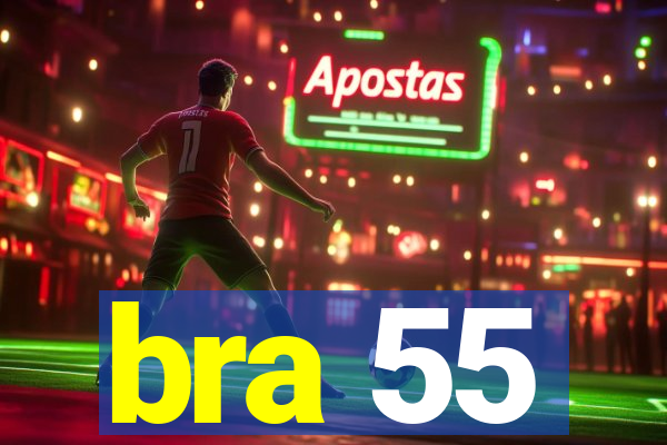 bra 55