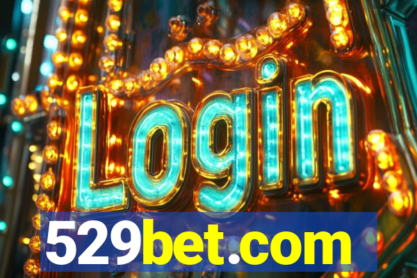 529bet.com