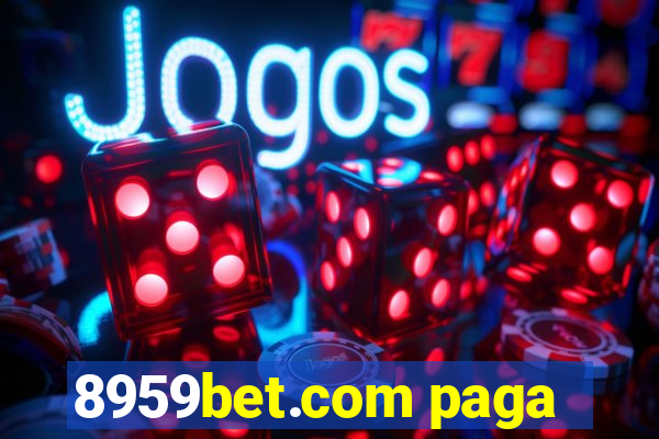 8959bet.com paga