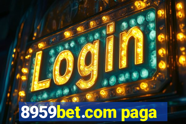 8959bet.com paga