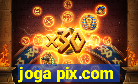 joga pix.com