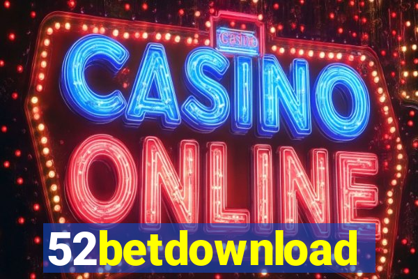 52betdownload