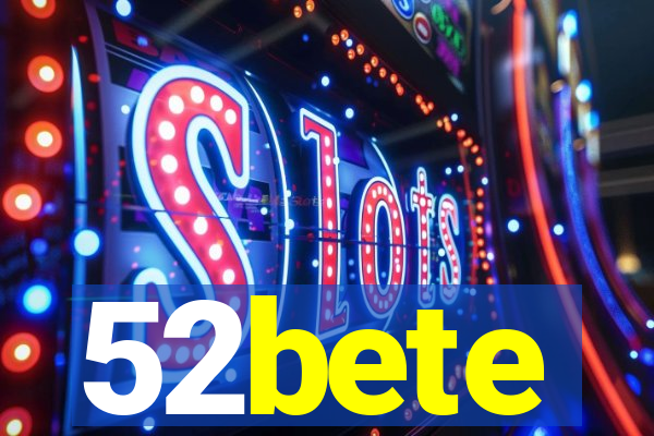 52bete