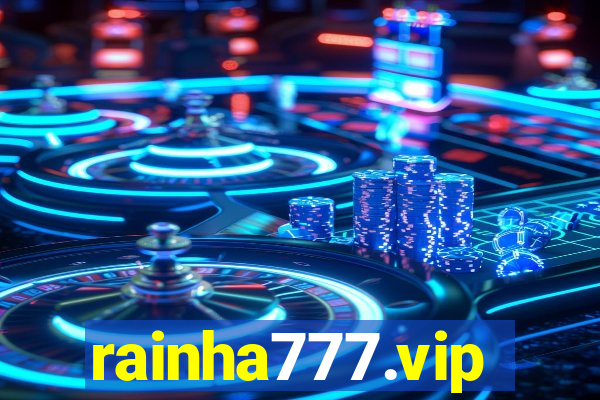 rainha777.vip