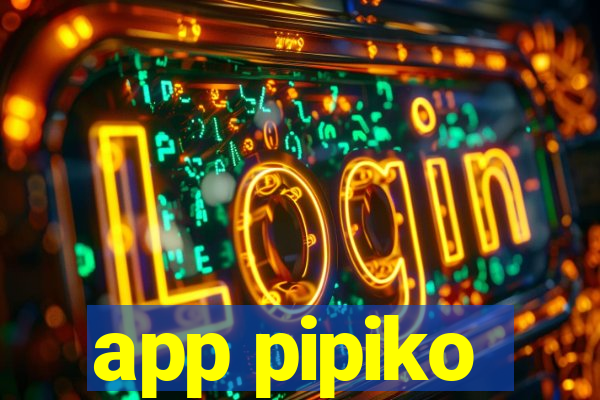 app pipiko