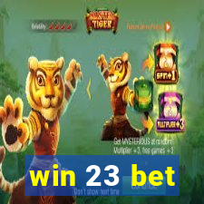 win 23 bet