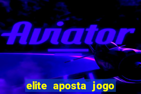 elite aposta jogo do bicho