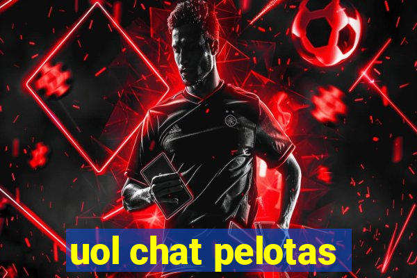 uol chat pelotas