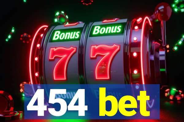 454 bet