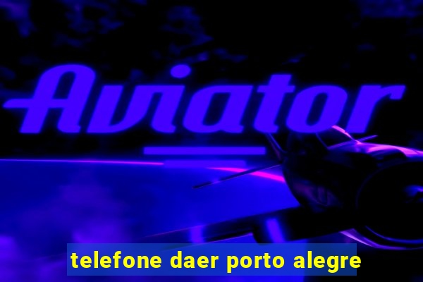 telefone daer porto alegre