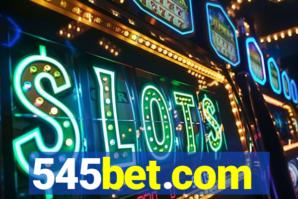 545bet.com