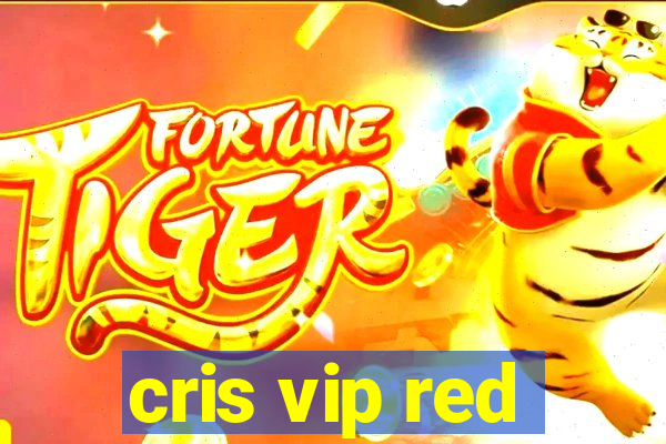 cris vip red