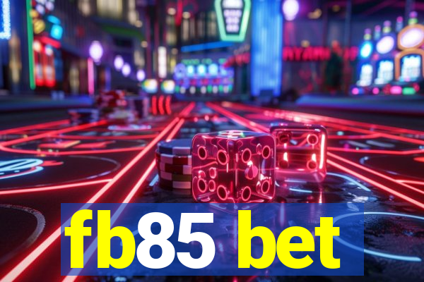 fb85 bet