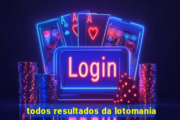 todos resultados da lotomania