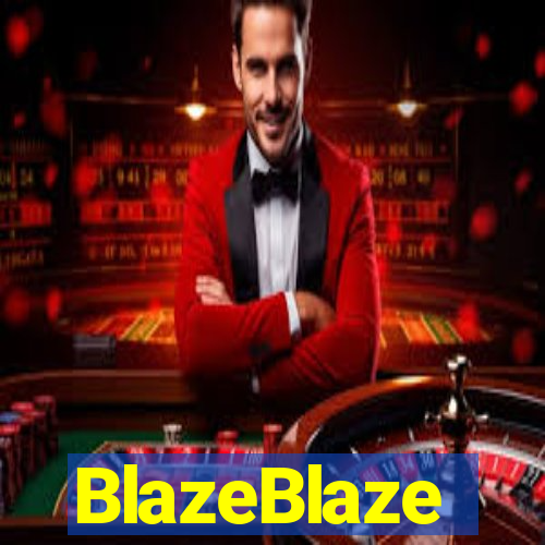 BlazeBlaze