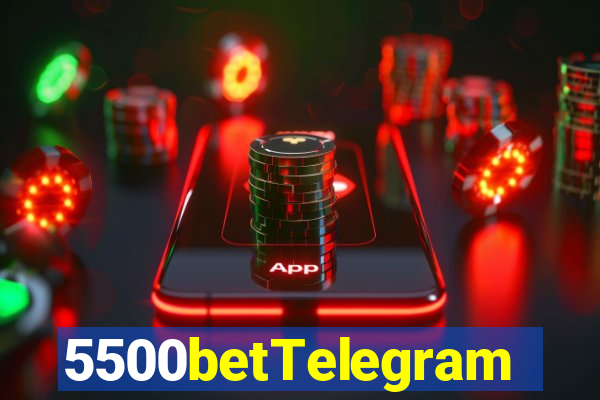 5500betTelegram