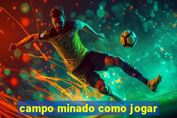 campo minado como jogar