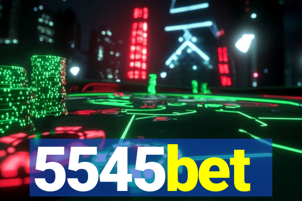 5545bet