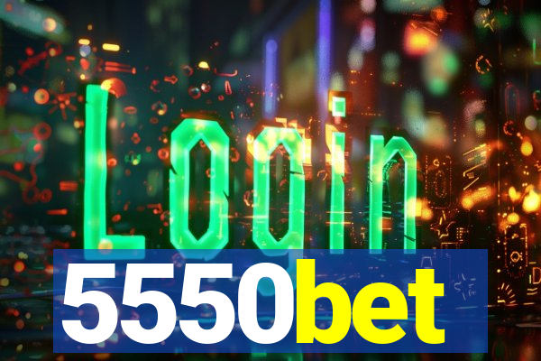 5550bet