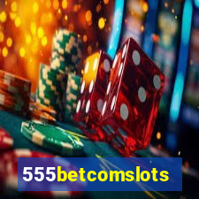 555betcomslots