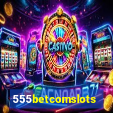 555betcomslots