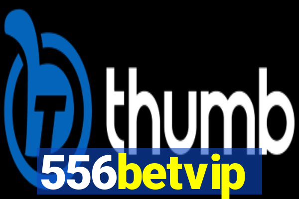 556betvip