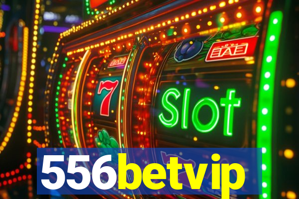 556betvip