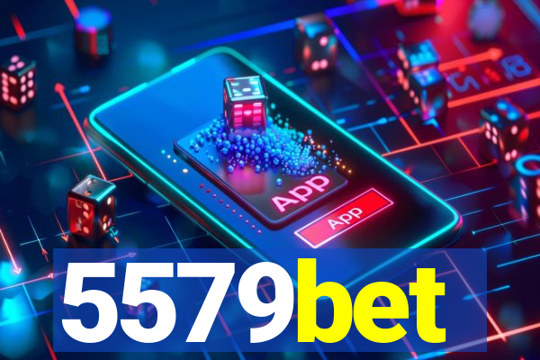 5579bet