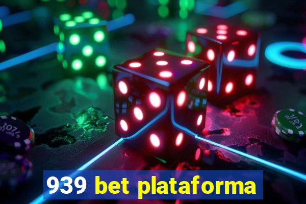 939 bet plataforma