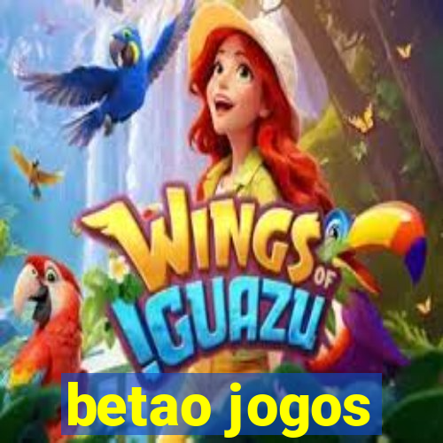 betao jogos