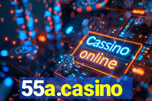 55a.casino