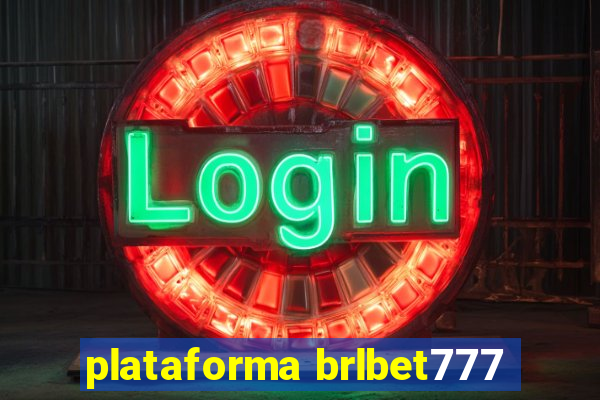 plataforma brlbet777