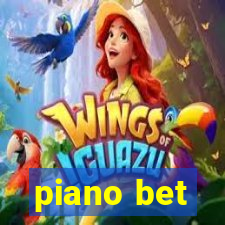 piano bet