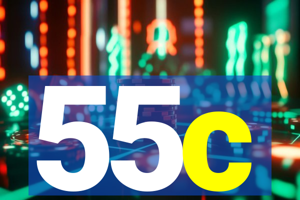 55c