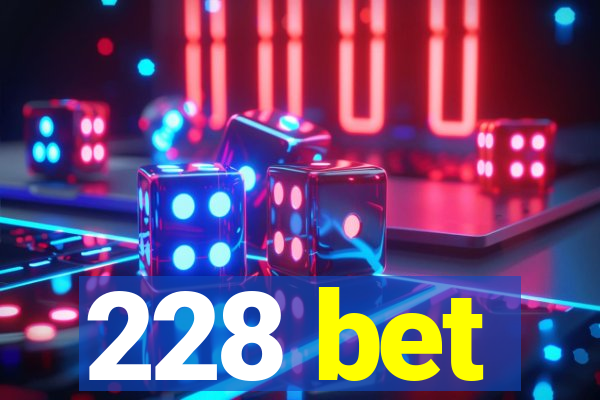 228 bet