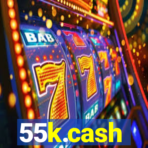 55k.cash