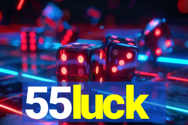 55luck