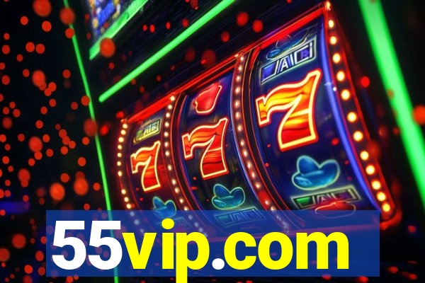 55vip.com