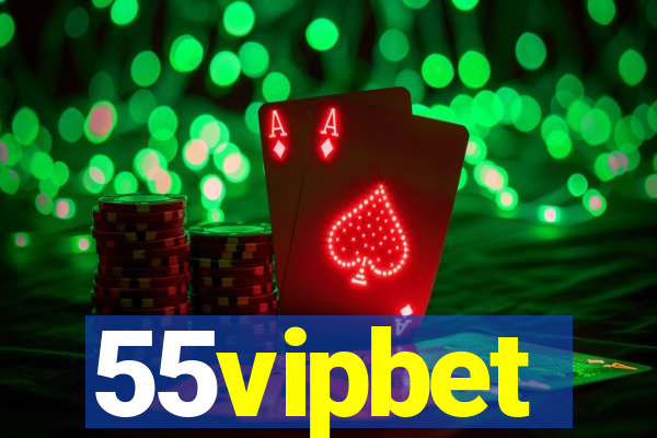 55vipbet