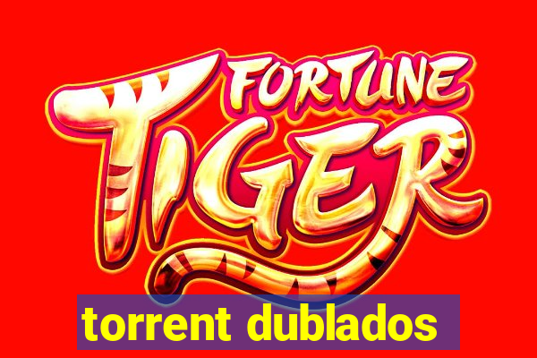 torrent dublados