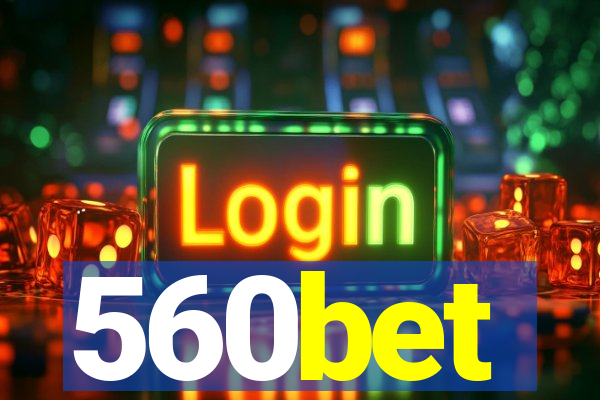 560bet