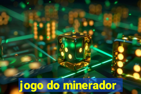 jogo do minerador