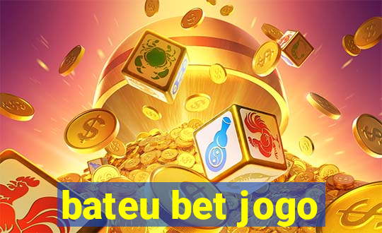 bateu bet jogo