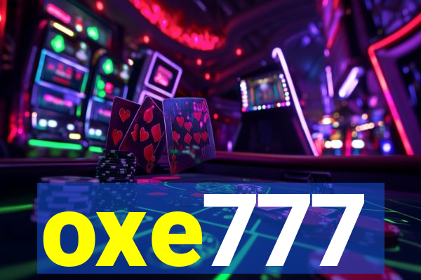 oxe777