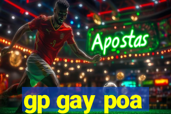 gp gay poa